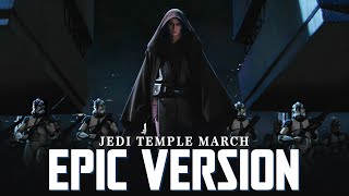 Star Wars Jedi Temple March x Imperial March  EPIC VERSION Order 66 Theme [upl. by Ridglee982]