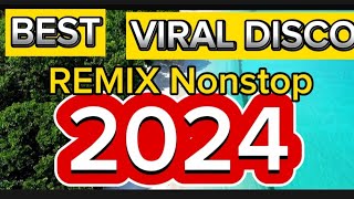 2024 BEST disco remix NONSTOP [upl. by Chatterjee]