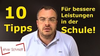 10 Tipps für bessere Leistungen in der Schule  Lehrerschmidt [upl. by Seagraves]