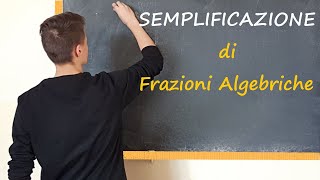 SEMPLIFICAZIONE di frazioni algebriche [upl. by Bust]