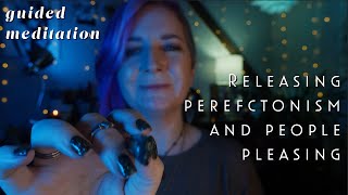 Release Perfectionism amp People Pleasing  Guided Meditation with Reiki ASMR Energy Healing [upl. by Etnaled938]