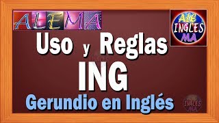 Uso y Reglas de ING  Oraciones Presente Progresivo o Continuo En Ingles  Lección  9 [upl. by Cinimmod42]