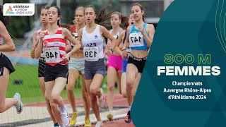 Finale A  800M Femmes  Championnats Auvergne RhôneAlpes dAthlétisme 2024 [upl. by Nalyd]