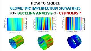 ABAQUS Tutorial How to model geometric imperfection signatures for buckling of cylinders [upl. by Asylem]