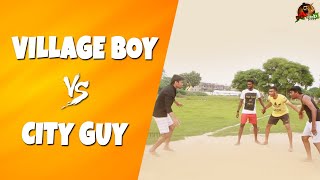 Village Boy Vs City Guy  Sillaakki Dumma [upl. by Aicxela]