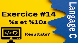 Langage C Exercice Corrigé 14  Quel sera le résultat de programme suivant  s et \u0010s [upl. by Ebehp395]