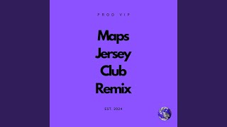 Maps  Jersey Club [upl. by Ambrosane877]