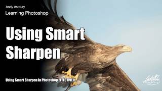 Learn Photoshop Using Smart Sharpen Effectively [upl. by Reider]