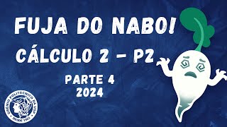 Revisão de Cálculo 2 parte 4  Fuja do Nabo  P2  Grêmio Politécnico [upl. by Ynabe]