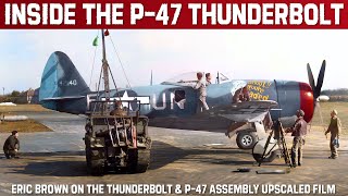 P 47 Thunderbolt Things You Might Not Know And Assembling One Rare Upscaled Footage [upl. by Nueormahc425]