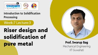 Lec 20 Riser design and solidification of pure metal [upl. by Granthem]