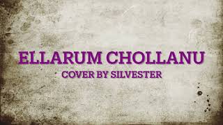 Ellarum Chollanu  Guitar Cover  Silvester [upl. by Sculley]