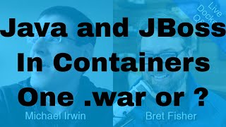 Java and JBoss in Containers One war File Per Container [upl. by Lark282]