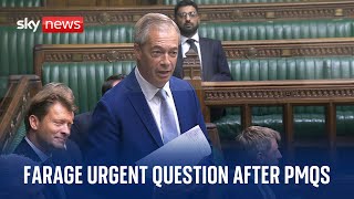 PMQs followed by Nigel Farage urgent question [upl. by Aicnelav784]