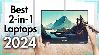 Best 2in1 Laptops 2024 Dont Buy Before Watching [upl. by Ongun]