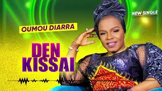 OUMOU DIARRA  DEN KISSAI [upl. by Llenaej]