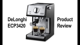 DeLonghi ECP3420 Espresso Machine Product Review [upl. by Nyleahcim]