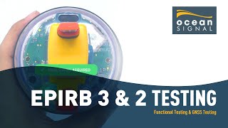 EPIRB3 and EPIRB2 Series  Functional and GNSS Testing [upl. by Nylicaj568]