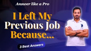 Why did you leave your previous job  Reason of Leaving your LAST JOB [upl. by Eetnuahs]