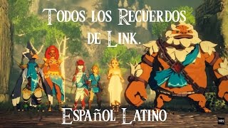 Zelda Breath of the Wild  Todos los Recuerdos de Link – Español Latino [upl. by Niwrek]