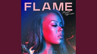 Flame [upl. by Mannos]