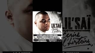 LIL SAÏ  ÉCRIRE LHISTOIRE FEAT LE RAT LUCIANO amp SOPRANO [upl. by Alasteir]