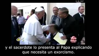 Oracion del Papa Francisco sobre un poseso en San Pedro [upl. by Sandry65]