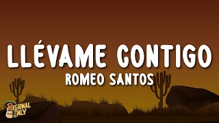 Romeo Santos  Llévame Contigo LetraLyrics [upl. by Daniell]