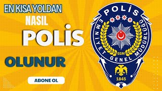 Polis olmanın en kısa yoluNasıl polis olunur [upl. by Imrots813]