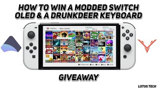 How To Win a Modded Switch OLED amp A DrunkDeer Keyboard [upl. by Woodberry]