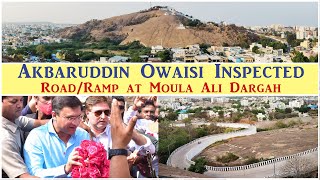 Akbaruddin Owaisi Inspected Phase 1 and 2 of RoadRamp at Kohe Moula Ali Hyderabad [upl. by Otnicaj378]