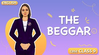 The Beggar  Class 9 English CBSE  NCERT Syllabus 202324  Animated Explanation [upl. by Adnylam]