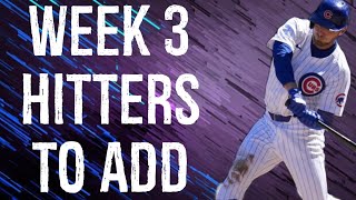 Hitters To Add Week 3 Fantasy Baseball [upl. by Savory689]