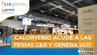 Caloryfriocom acude a las Ferias CampR y GENERA 2021 [upl. by Ymmot201]