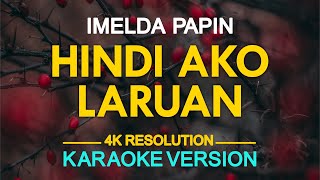 Hindi Ako Laruan Karaoke  Imelda Papin [upl. by Hedva]