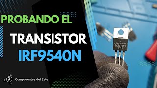 Probar transistor IRF9540N  Como medir un MOSFET [upl. by Airol68]