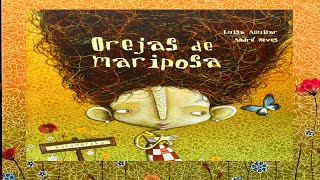 OREJAS DE MARIPOSA🦋 cuentos 📚escrito por Luisa Aguilar [upl. by Buatti]