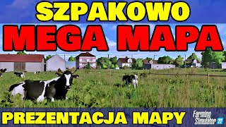 Szpakowo  Prezentacja Map do Farming Simulator 22 [upl. by Annaitat372]