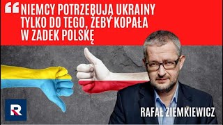 Ziemkiewicz Niemcy potrzebują Ukrainy tylko do tego żeby kopała w zadek Polskę PolskaNaDzieńDobry [upl. by Bassett]