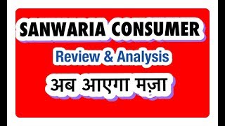 Sanwaria Consumer multibagger stock Review amp Analysis  best buying level [upl. by Attesor668]