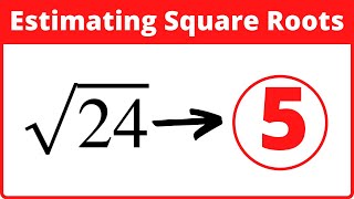 Estimating Square Roots and Estimating Cube Roots [upl. by Cattan]