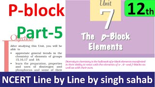 P block part5 inorganic chemistry class 12 chapter 7 NCERT IIT JEE Mains NEET [upl. by Mcknight]