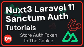 Store Auth Token In Cookie  Laravel 11 amp Nuxt 3 Auth 04  Urdu amp Hindi [upl. by Mossolb]