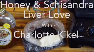 Honey amp Schisandra Liver Love Recipe [upl. by Gaye]