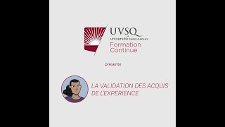 La Validation des Acquis de lExpérience VAE à lUVSQ [upl. by Fowler]