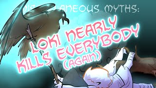 Miscellaneous Myths Loki Nearly Kills Everybody Again [upl. by Niletak]