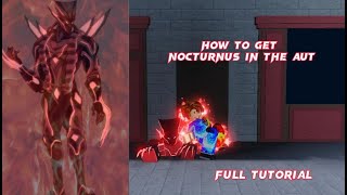 HOW TO GET NOCTURNUS IN THE A UNIVERSAL TIME🌍🌌 FULL TUTORIAL [upl. by Yanrahc]