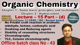 Organic chemistry Class 11 L15dBatch1 Oxi amp Red resonating str stability chromatography [upl. by Ayidah]