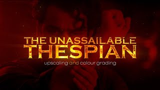 The Unassailable Thespian Upscaling and Colour Grading  Mohanlal  RCM  Pranav Sri Prasad [upl. by Etteoj360]