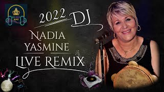 Nadia Yasmine ⵣ Le Meilleur Remix Live 2022   BY DJ Red Max  ⵣ Spécial Fêtes [upl. by Araiek]